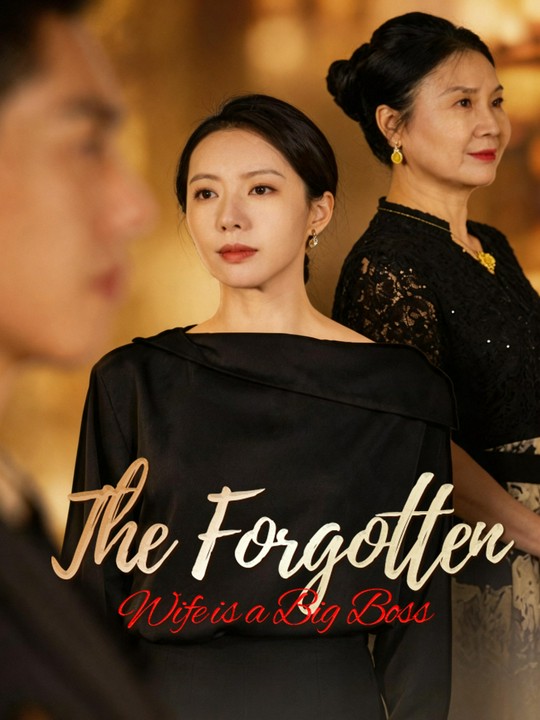The Forgotten Wife is a Big Boss