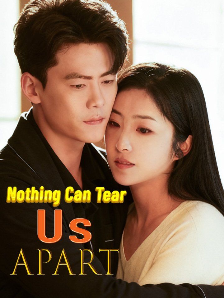 Nothing Can Tear Us Apart