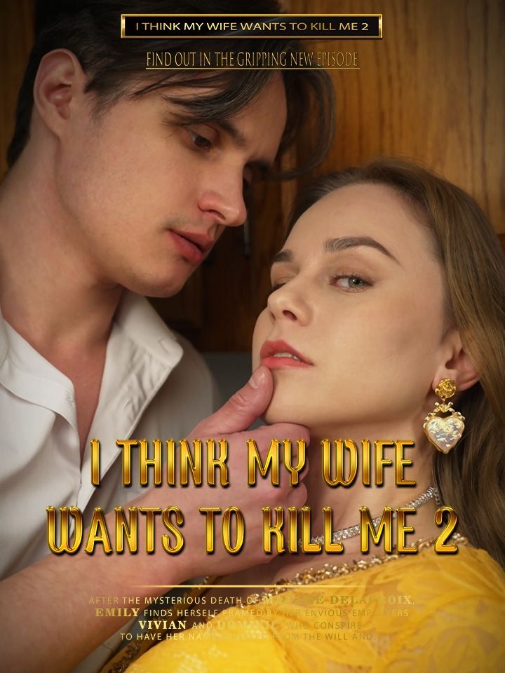 I Think My Wife Wants To Kill Me S2