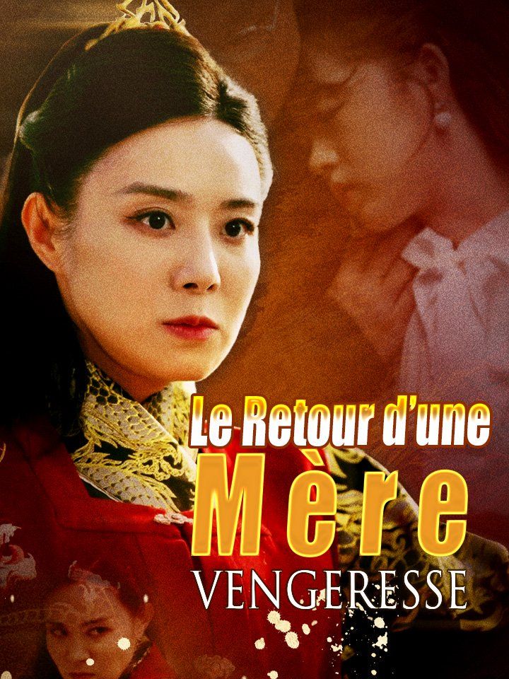 Le Retour d’une Mère Vengeresse