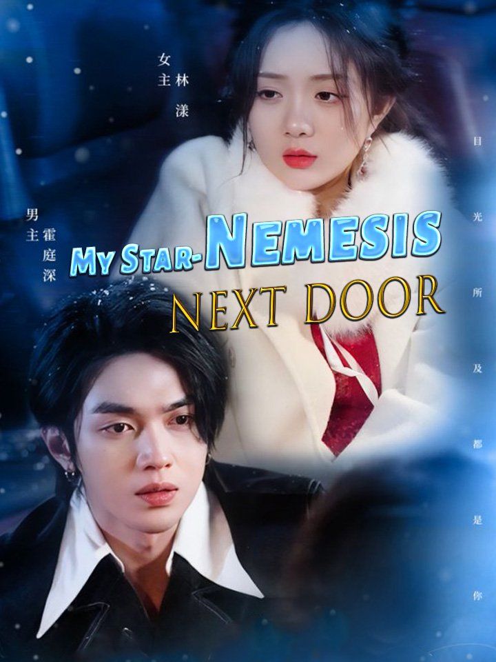My Star-Nemesis Next Door