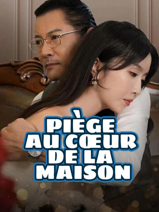 Piège au Cœur de la Maison