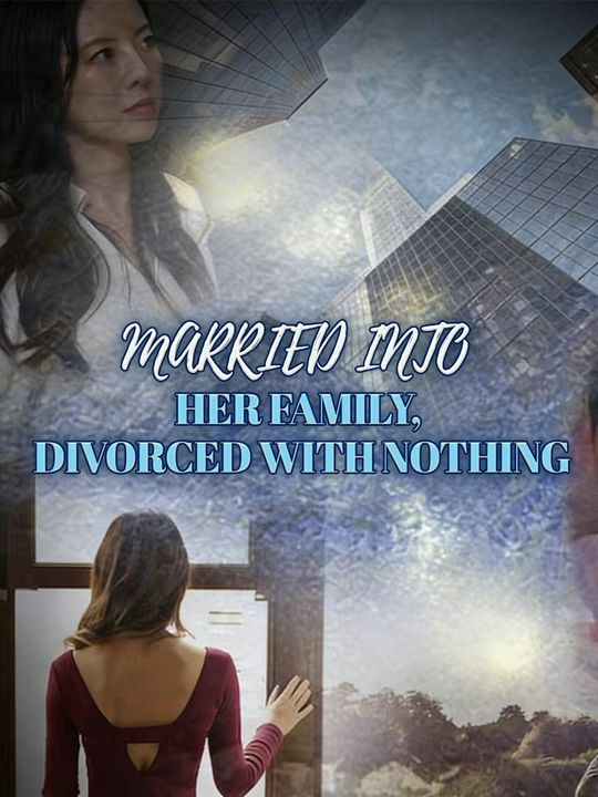 Married Into Her Family, Divorced With Nothing