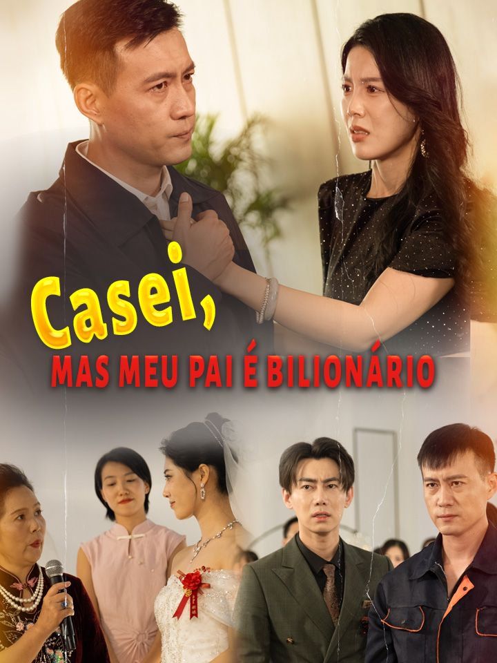 Casei, mas meu pai é bilionário
