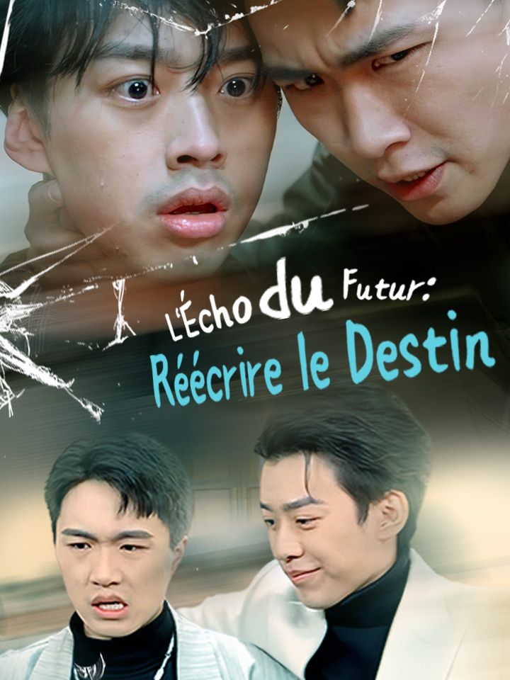 L'Écho du Futur: Réécrire le Destin