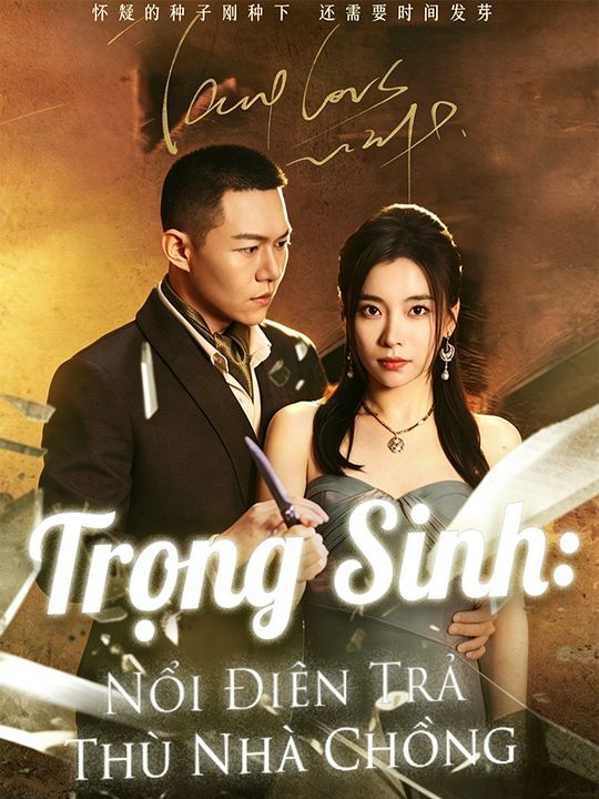 Trọng Sinh: Nổi Điên Trả Thù Nhà Chồng