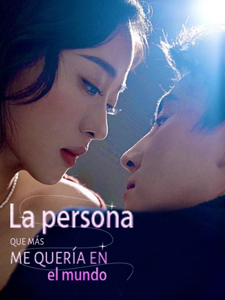 La persona que más me quería en el mundo