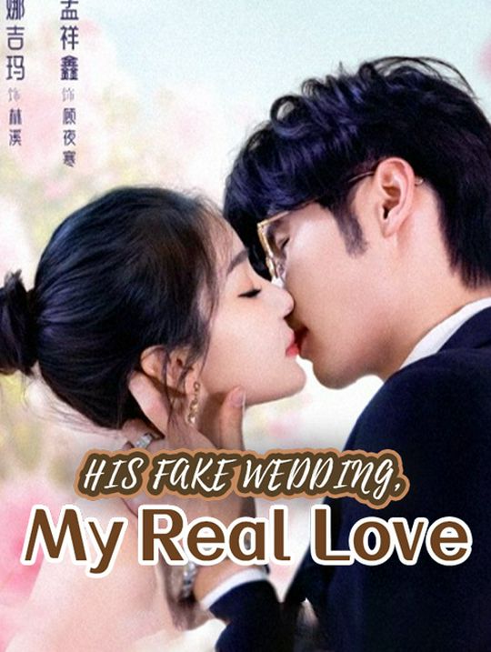 His Fake Wedding, My Real Love