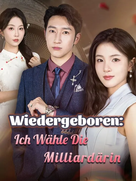 Wiedergeboren: Ich Wähle Die Milliardärin poster