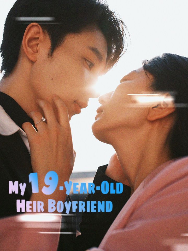 My 19-Year-Old Heir Boyfriend