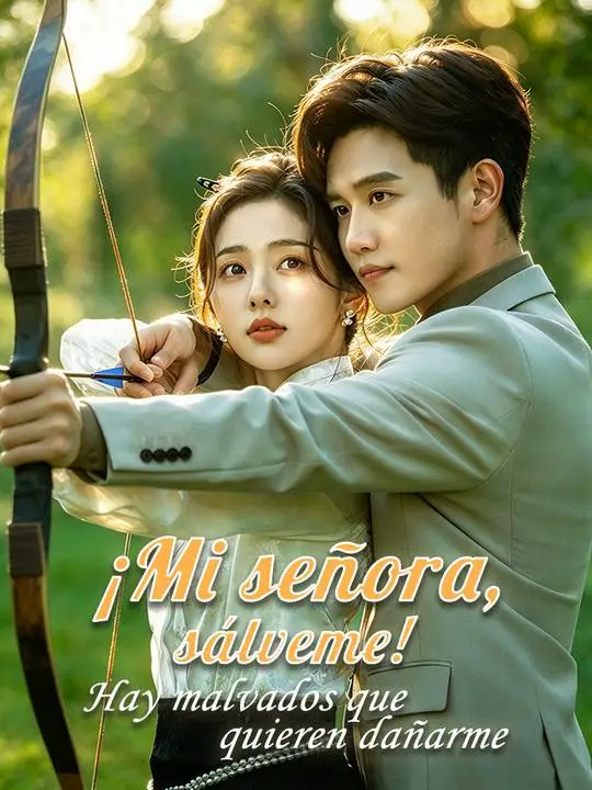 ¡Mi señora, sálveme! Hay malvados que quieren dañarme poster