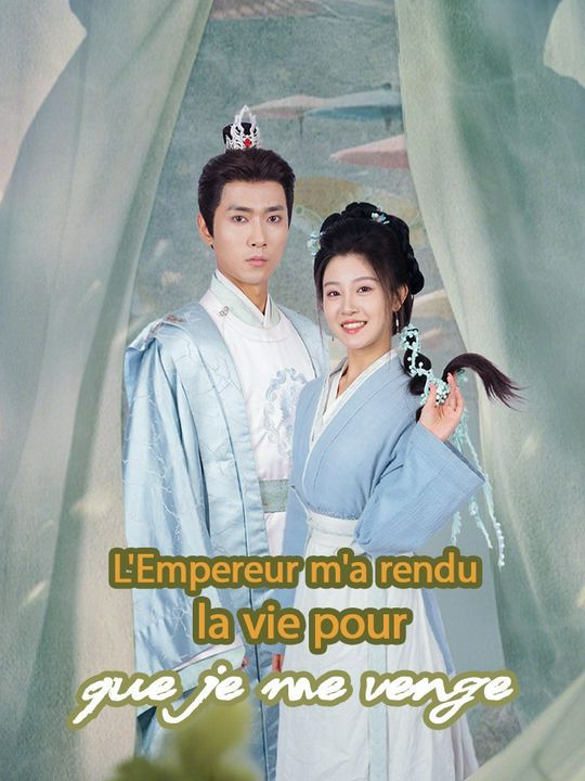 L'Empereur m'a rendu la vie pour que je me venge