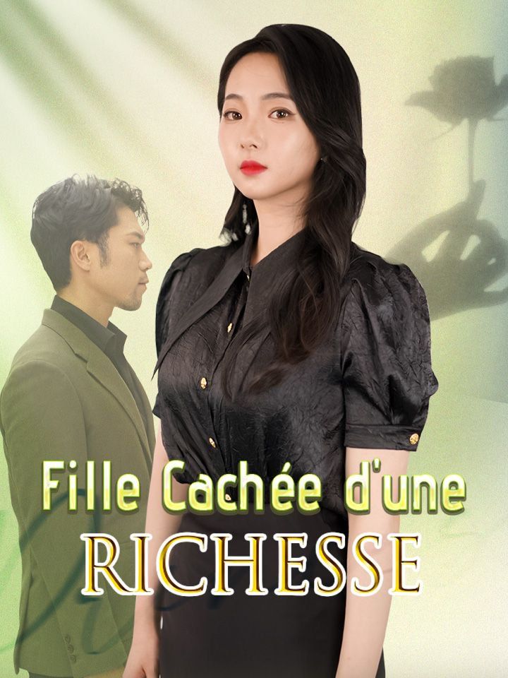 Fille Cachée d'une Richesse