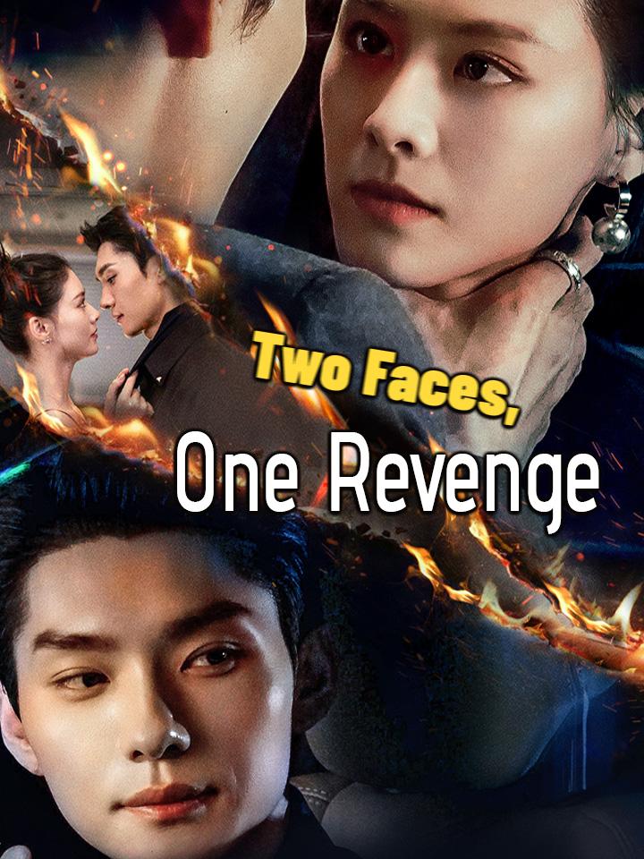 Two Faces, One Revenge