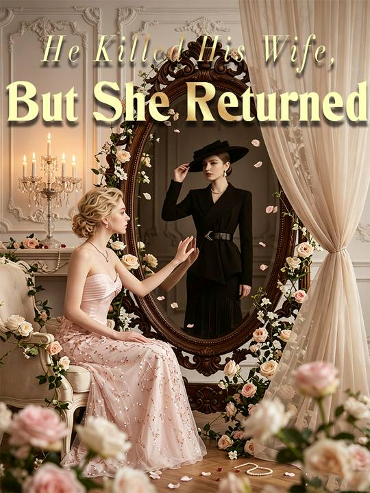 He Killed His Wife, But She Returned