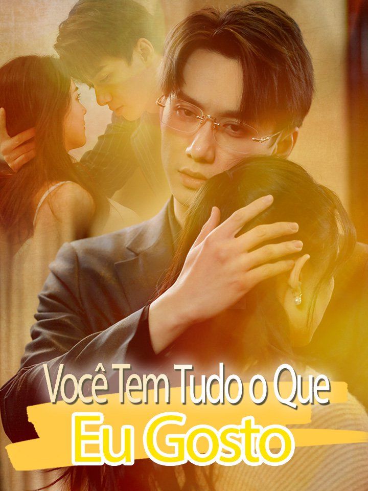Você Tem Tudo o Que Eu Gosto