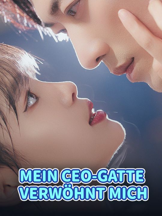 Mein CEO-Gatte verwöhnt mich