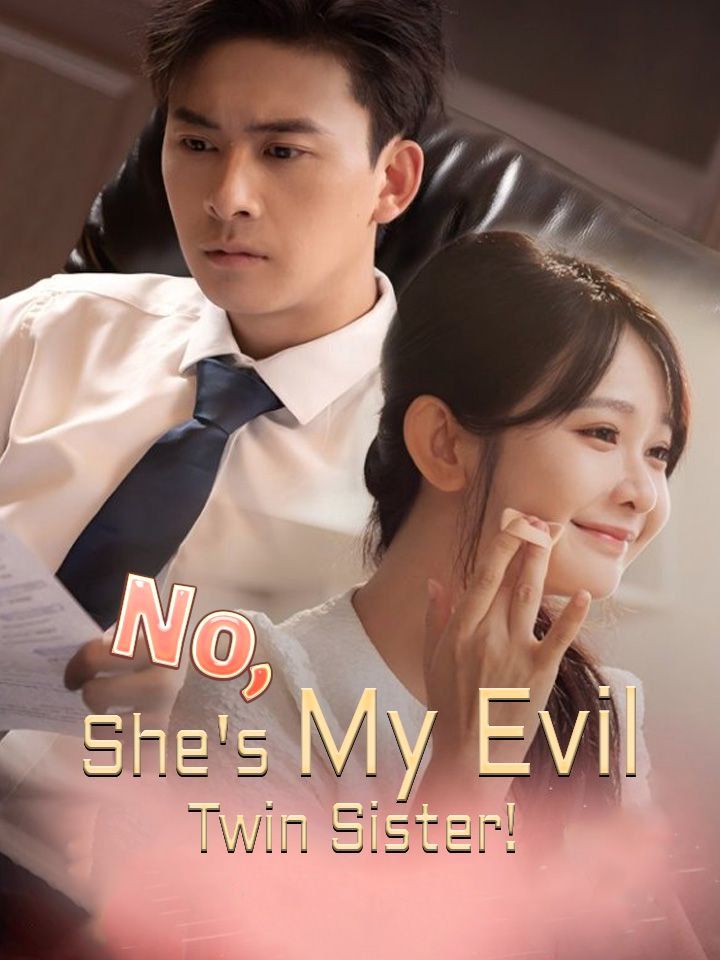 No, She's My Evil Twin Sister!