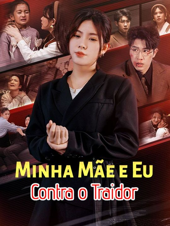 Minha Mãe e Eu Contra o Traidor