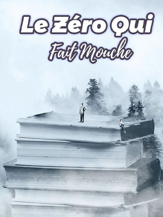 Le Zéro Qui Fait Mouche