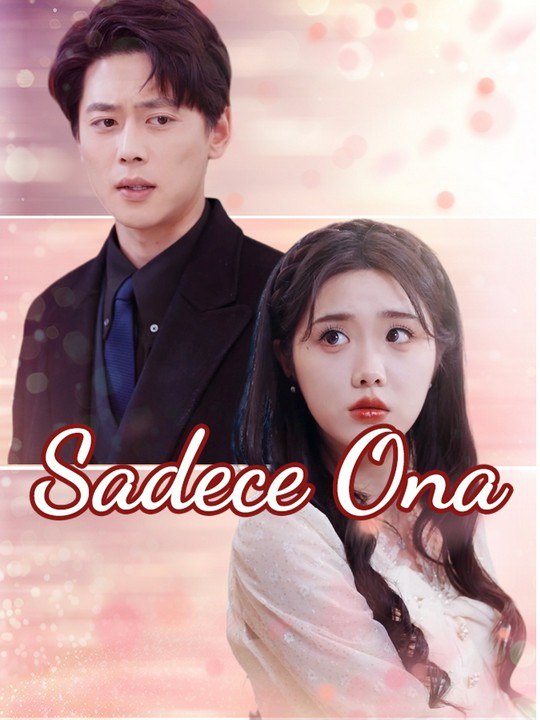 Sadece Ona