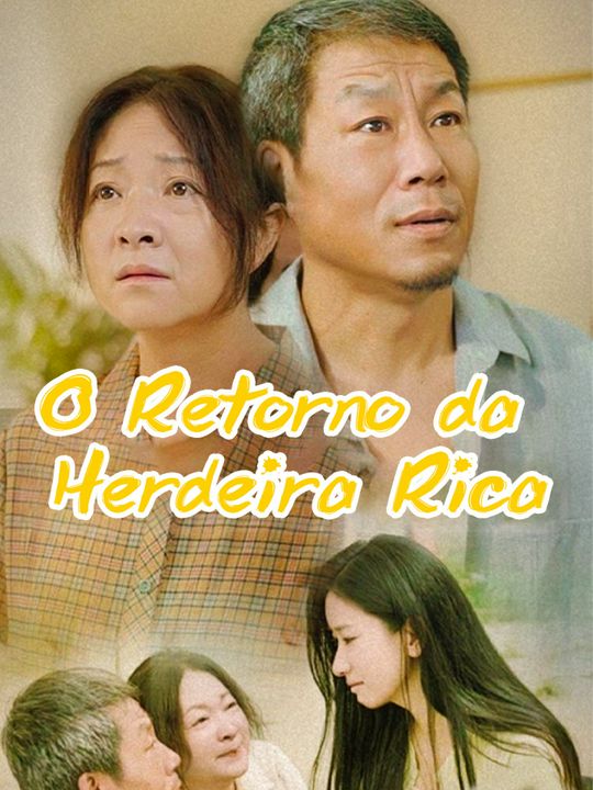 O Retorno da Herdeira Rica