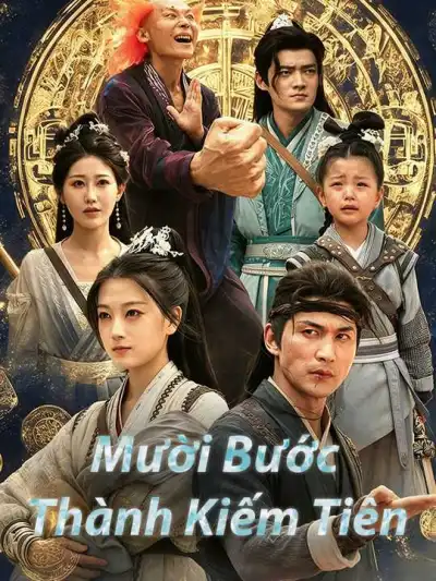 Mười Bước Thành Kiếm Tiên poster