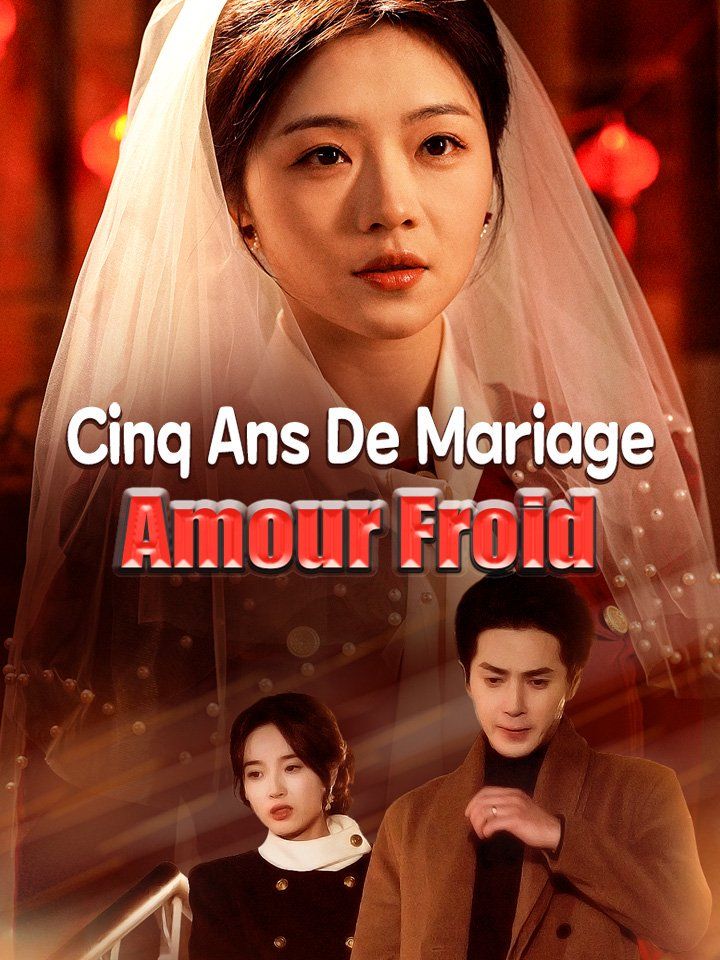 Cinq Ans de Mariage Amour Froid
