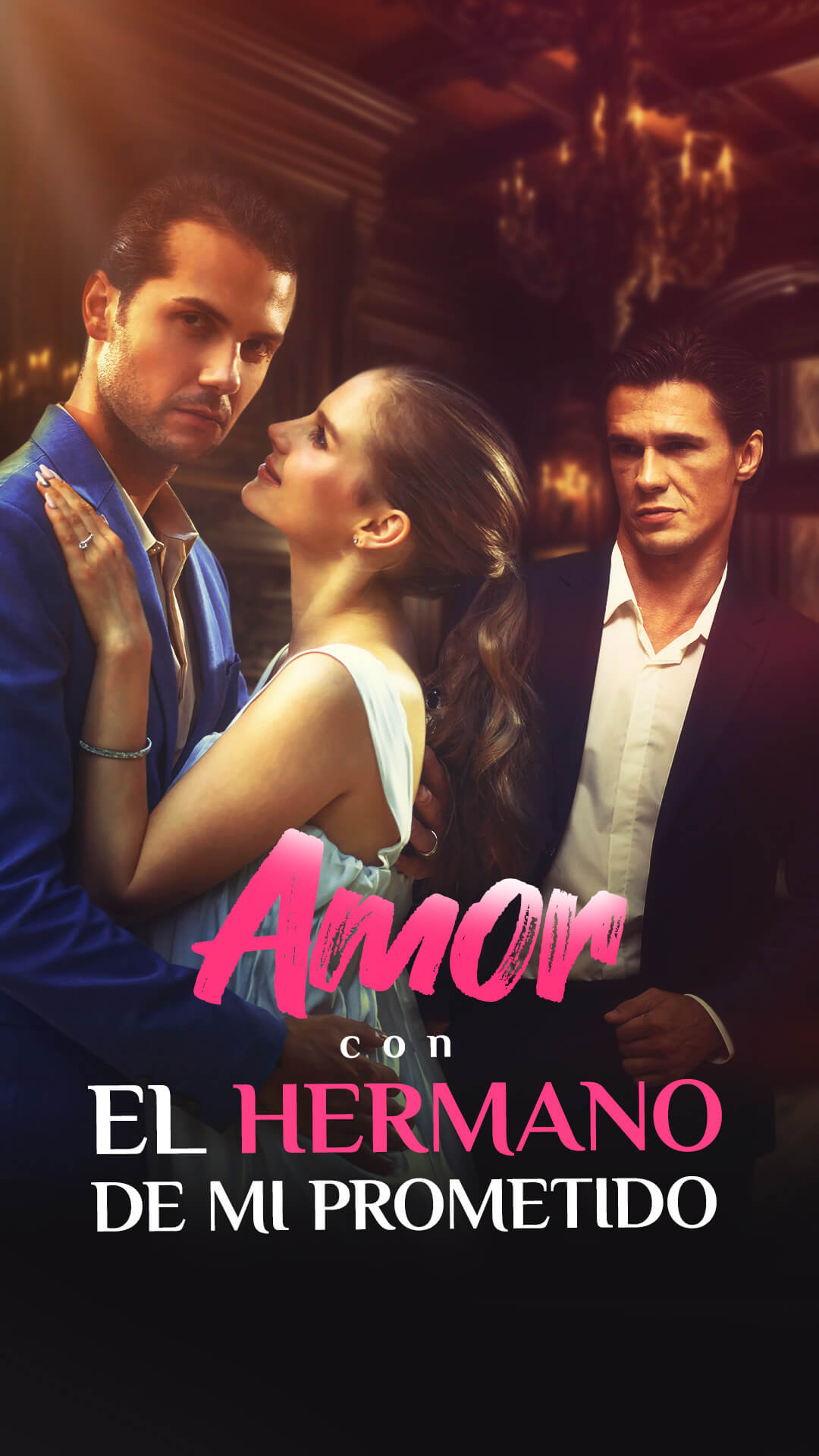 Amor con el Hermano de Mi Prometido
