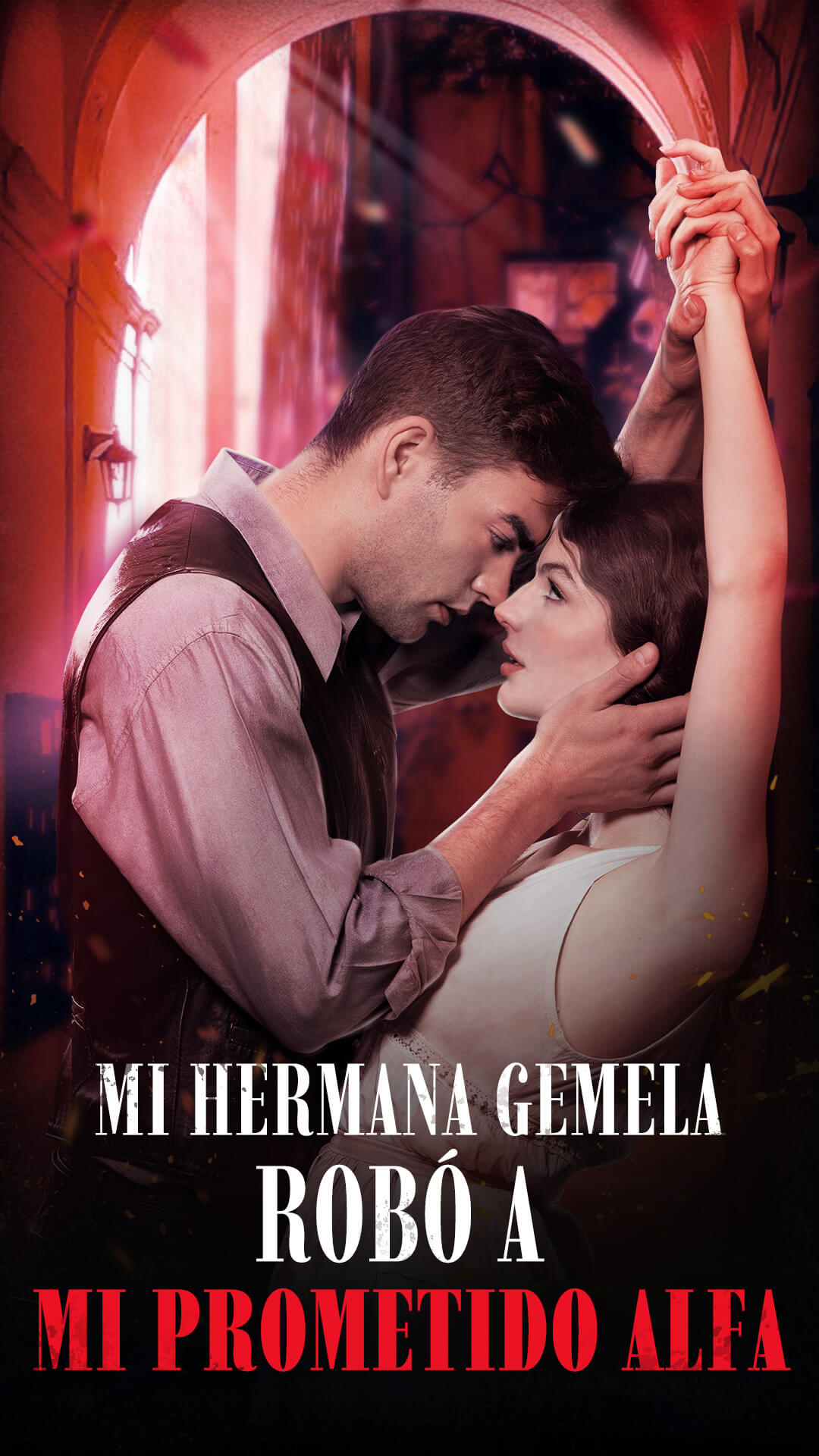 Mi Hermana Gemela Robó a Mi Prometido Alfa