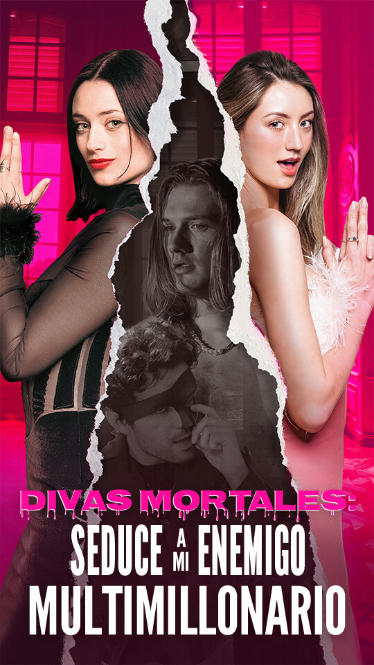Divas Mortales: Seduce a Mi Enemigo Multimillonario