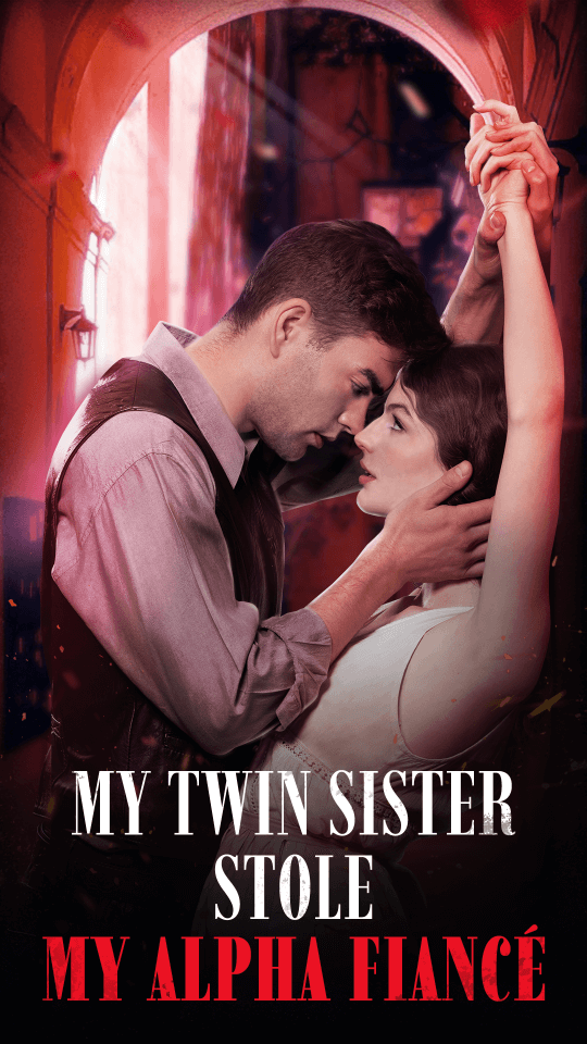 My Twin Sister Stole My Alpha Fiancé short drama poster