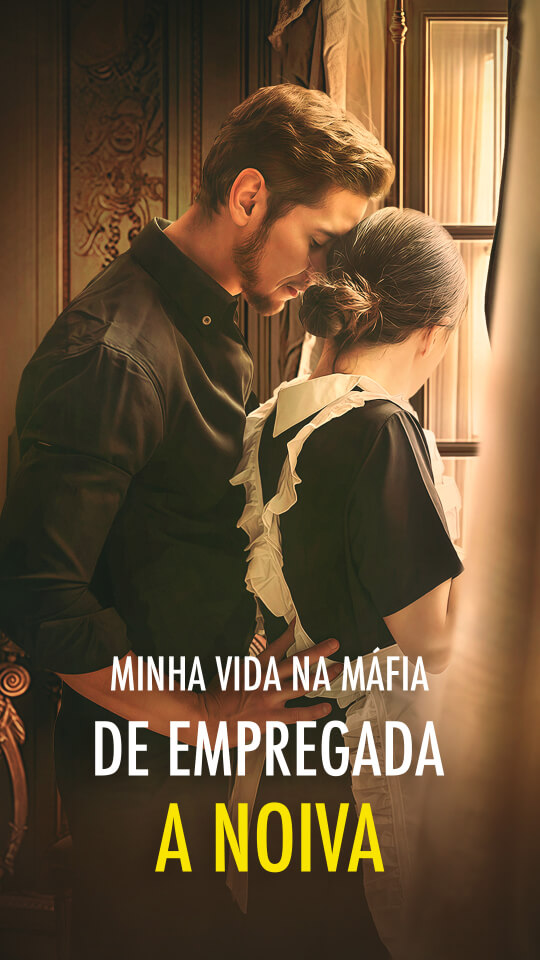 Minha Vida na Máfia: De Empregada a Noiva