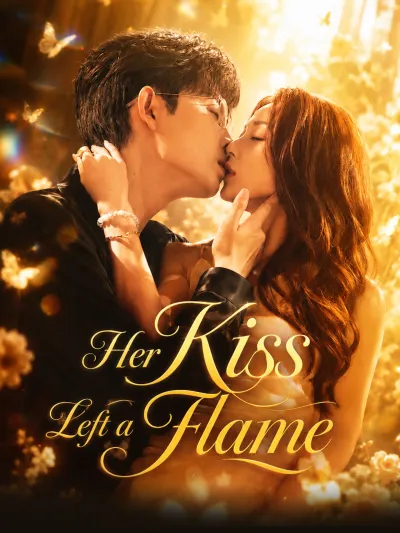 [ENG DUB] Her Kiss Left a Flame poster