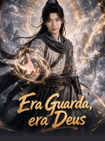 Era Guarda, era Deus poster
