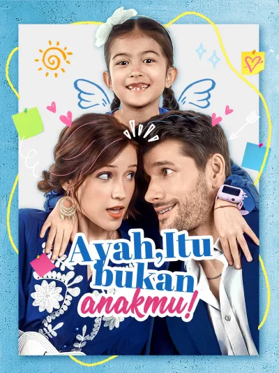 Ayah, Itu Bukan Anakmu! poster