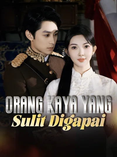 Orang Kaya yang Sulit Digapai poster
