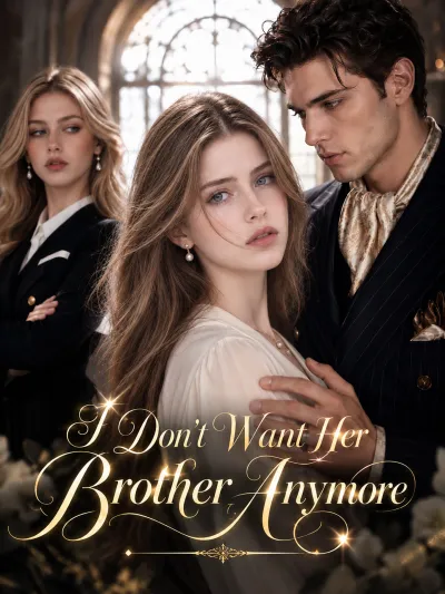 I Don’t Want Her Brother Anymore poster
