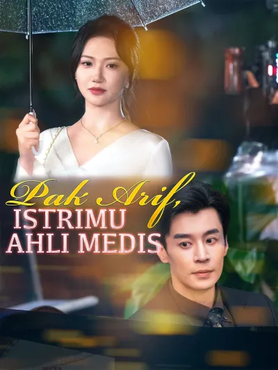 Pak Arif, Istrimu Ahli Medis poster