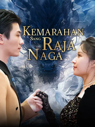 Kemarahan Sang Raja Naga poster