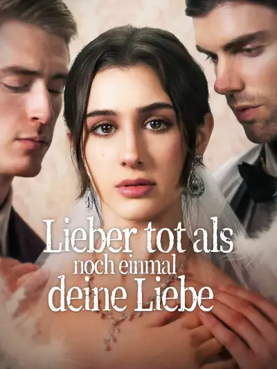 Lieber tot als noch einmal deine Liebe poster