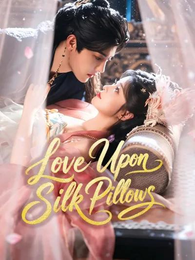 Love Upon Silk Pillows poster