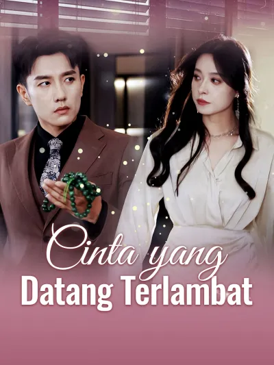 Cinta yang Datang Terlambat poster