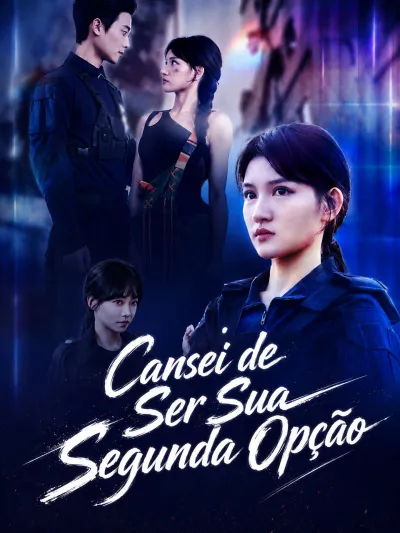 Cansei de Ser Sua Segunda Opção poster