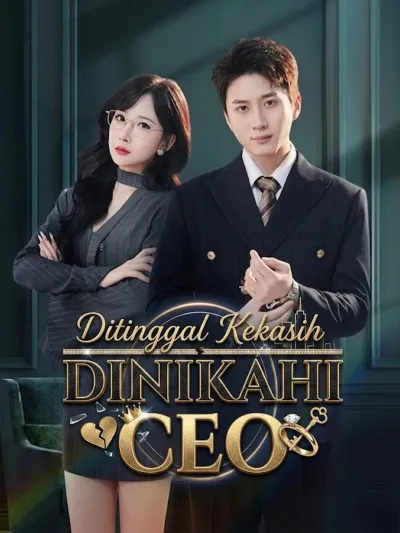 [Sulih Suara]Ditinggal Kekasih, Dinikahi CEO poster
