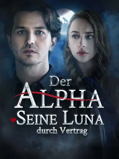 Der Alpha und Seine Luna durch Vertrag poster