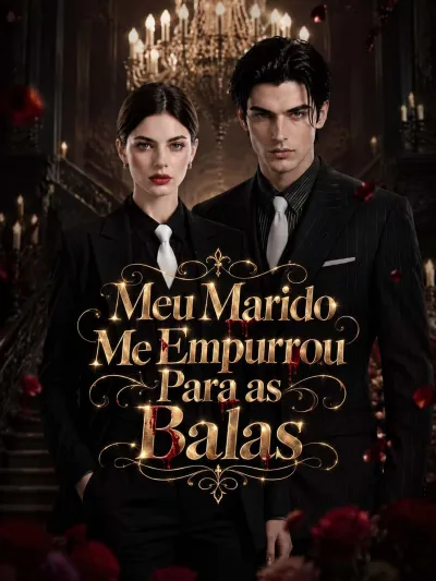 [Dublado]Meu Marido Me Empurrou Para as Balas poster