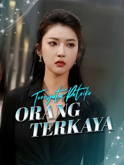 Ternyata Putriku Orang Terkaya poster