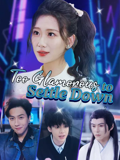 Too Glamorous to Settle Down poster