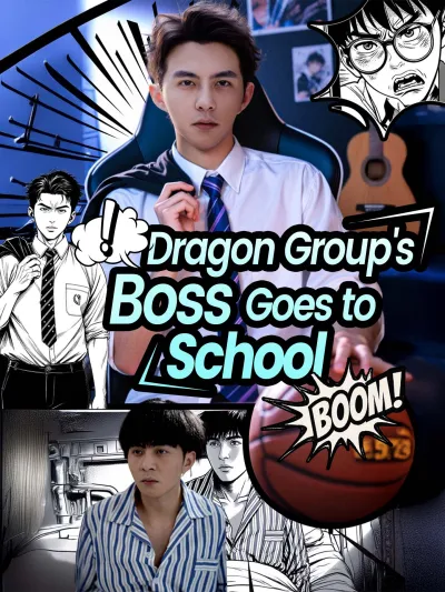 [ENG DUB] Dragon Group's Boss Goes to School poster